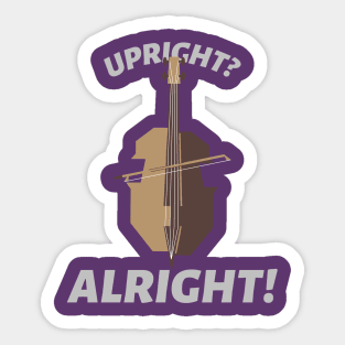 Upright Alright Double Bass Player Orchestra Sticker